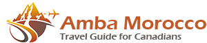 Amba Morocco Travel Guide for Canadians